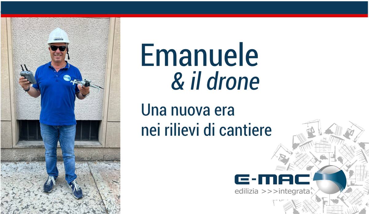 Drone in cantiere - Gruppo E-MAC